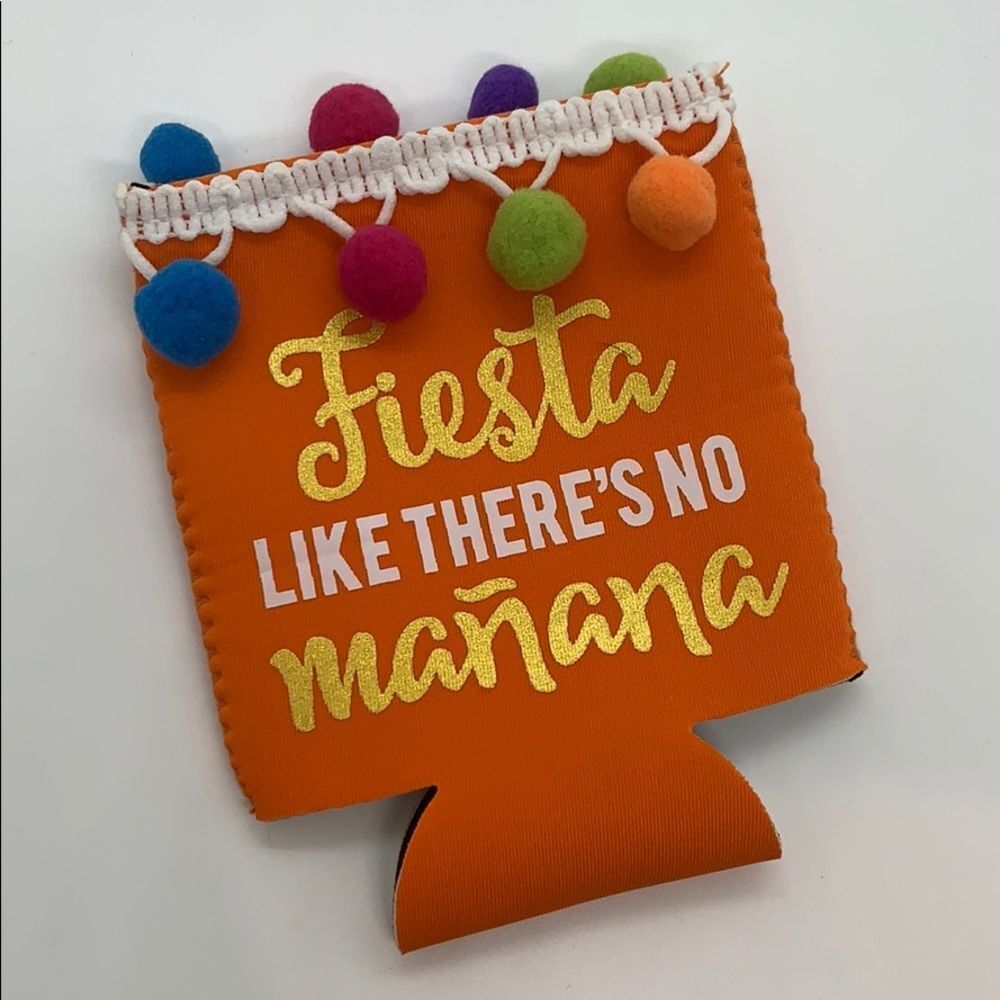 NEW Fiesta Like There’s No Mañana Coozie